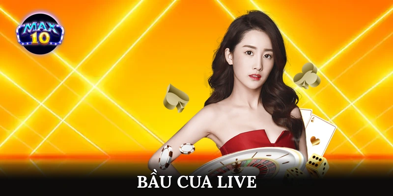bầu cua live