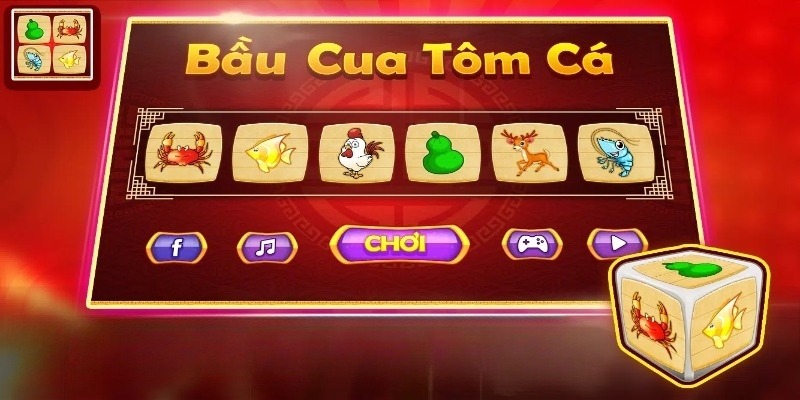 Luật chơi bầu tôm cua cá cơ bản