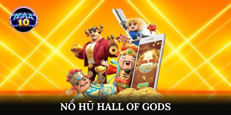 Nổ Hũ Hall of Gods